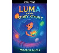 Luma And The Story Stones