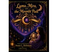 Luma, Mira, and the Moonlit Path (DreamKeepers Universe)