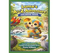 Luma’s A to Z Adventure Coloring Book: Rare and Exotic Animals from Around the World