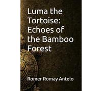 Luma the Tortoise: Echoes of the Bamboo Forest