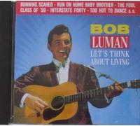 Luman Bob - Lets Think About Living