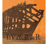 Lumbar - The First And Last Days Of Unwelcome [VINYL]