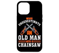 Lumberjack Never Underestimate An Old Man Chainsaw Case for iPhone 12 Pro Max