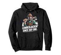 Lumberjackin' Since Day One Woodsman Timber Axe Pullover Hoodie