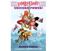 Lumberjanes: Unicorn Power! (Lumberjanes #1)