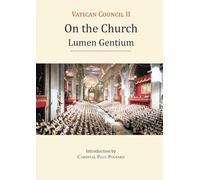 Lumen Gentium - Vatican II: On the Church (Vatican Documents)