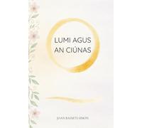 Lumi agus an Ciúnas: Scéal draíochta faoin ealaín an ligean scíthe