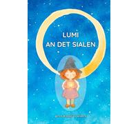 Lumi an det Sialen: En mägisk stoori uun det arti fon “loten fare”