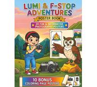Lumi and F-Stop Adventures: Poster Book & Bonus Coloring Posters