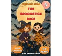 Lumi and Mina: The Broomstick Race: Halloween children’s book with witches and broomsticks | Early readers ages 4-6 (The Halloween Party)