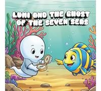 Lumi and the Ghost of the Seven Seas: Coloring Book for Adults and Teens with Cute Creepy Characters Enjoying Summer Days, Simple and Easy Designs for Relaxation (Spooky - Cute - Easy Coloring)
