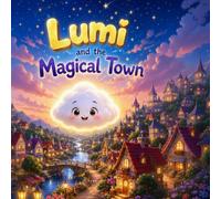Lumi and the Magical Town