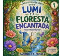 Lumi e a Floresta Encantada (As Aventuras de Lumi)