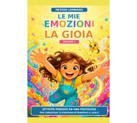 Lumì e Gioia: Il viaggio delle dieci scintille (Lumì e gli Amici delle Emozioni)