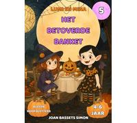 Lumi en Mina: Het Betoverde Banket: Kinderverhaal voor Halloween met heksen, vampiers en magisch eten | Eerste leesboekjes 4-6 jaar (Het Halloweenfeest)