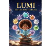 LUMI entre Cores, Bolhas e Sentimentos