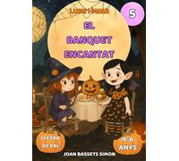 Lumi i la Mina: El Banquet Encantat: Conte infantil de Halloween amb bruixes, vampirs i menjars màgics | Primeres lectures 4-6 anys (La festa de Halloween)