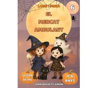 Lumi i la Mina: El Mercat Ambulant: Conte infantil de Halloween amb mercats màgics i misteris encantats | Primeres lectures 4-6 anys (La festa de Halloween)