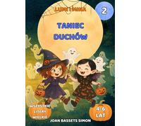 Lumi i Mina: Taniec duchów: Bajka dla dzieci na Halloween z magicznymi duchami | Pierwsze czytanki 4-6 lat