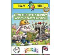 LUMI THE LITTLE BUNNY AND THE EASTER MISSION: - PREMIUM EDITION - A magical Easter mission: help LUMI color the eggs using only your hands! [EN] (Crazy Sheep - Actions)