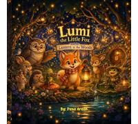 Lumi the Little Fox and the Lantern in the Woods