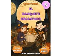 Lumi y Mina: El Banquete Encantado: Cuento infantil de Halloween con brujas, vampiros y comidas mágicas | Primeras lecturas 4-6 años (La fiesta de Halloween)