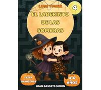 Lumi y Mina: El laberinto de las sombras: Cuento infantil de Halloween con brujas, vampiros y laberintos mágicos | Primeras lecturas 4-6 años (La fiesta de Halloween)