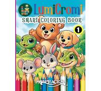 LumiCromi Smart Coloring Book 1: Easy Math for Kids - Vol. 1 (Ages 4-8) (LumiCromi Coloring Books)
