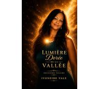 Lumière Dorée de la Vallée - Entre le Ciel et la Terre