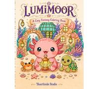 Lumimoor: Cozy Fantasy Coloring Book for Adults and Teens Featuring 50 Enchanted Scenes with Kawaii Animal Characters for Stress Relief and Relaxation (The Cozy Realms Coloring)