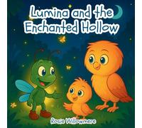 Lumina And The Enchanted Hollow