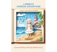 Lumina’s Korean Adventure: Cut-and-Play Activity Book, Volume 2 (Learn Korean language ( for beginners' guide ))