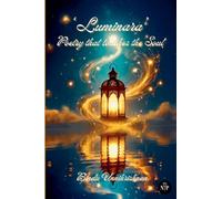 Luminara: Poetry That Touches The Soul (Edition1)