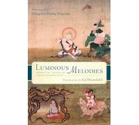 Luminous Melodies: Essential Dohas of Indian Mahamudra