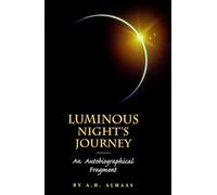 Luminous Night's Journey: An Autobiographical Fragment