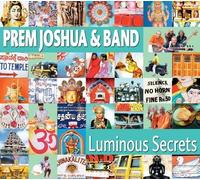 Luminous Secrets by Prem Joshua & Band (2011-04-26)