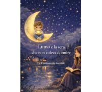 LUMO E la sera che non voleva dormire