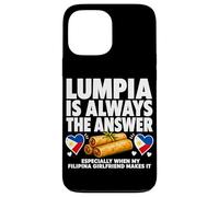 Lumpia Is Always The Answer Filipino Food Case for iPhone 13 Pro Max
