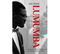 Lumumba : Africa's Lost Leader