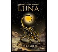 Luna: 3 (The Mother Trilogy)