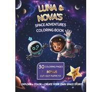 Luna And Nova's Space Adventure: Coloring Book