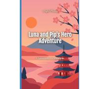 Luna and Pip's Hero Adventure