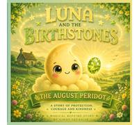 Luna and The Birthstones: The August Peridot