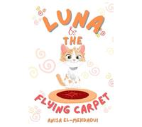 Luna And The Flying Carpet (Luna and The Troubles That Follows)