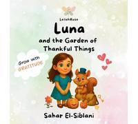 Luna And The Garden of Thankful Things (Roots & Wings)