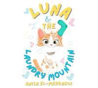 Luna and The Laundry Mountain (Luna and The Troubles That Follows)