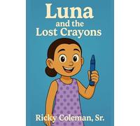 Luna and the Lost Crayons