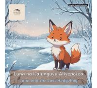 Luna and the Lost Hedgehog: A Bilingual Bedtime Story in English and Swahili
