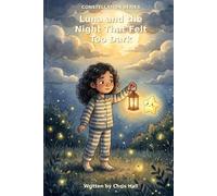 Luna and the Night That Felt Too Dark (Constellation series)