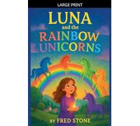 Luna And The Rainbow Unicorns